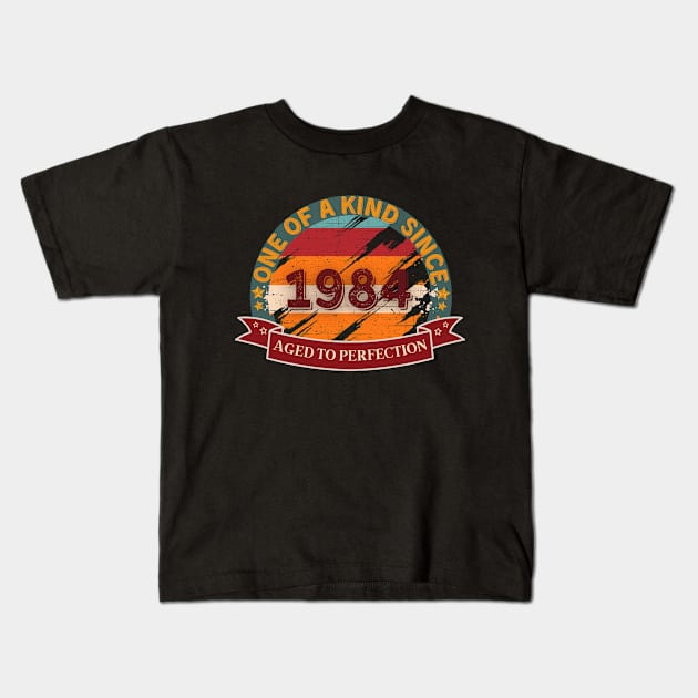 One Of A Kind 1984 Aged To Perfection Kids T-Shirt by JokenLove